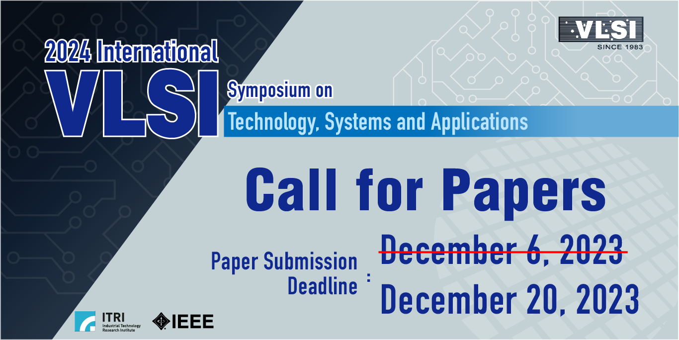 2024 International VLSI Symposium on Technology, Systems and Applications